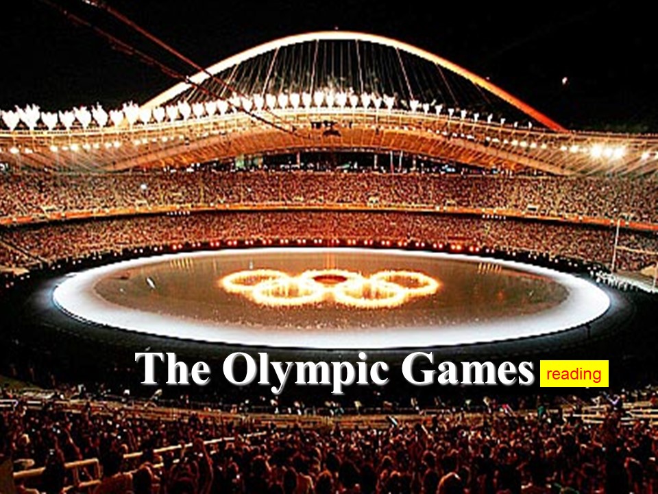 2018-2019学年度人教版必修2 Unit 2 The Olympic Games-Reading课件 (共32张PPT)第1页