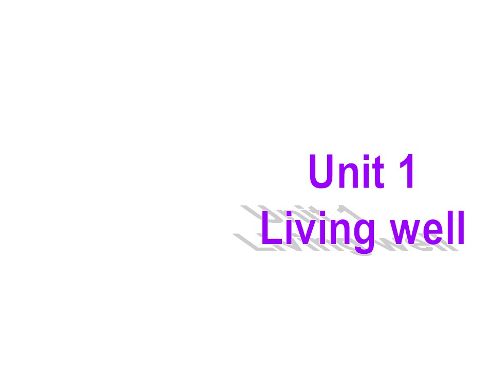 2018-2019学年人教版高中英语选修七要点点拨课件：Unit 1 Living well第1页